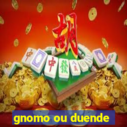 gnomo ou duende